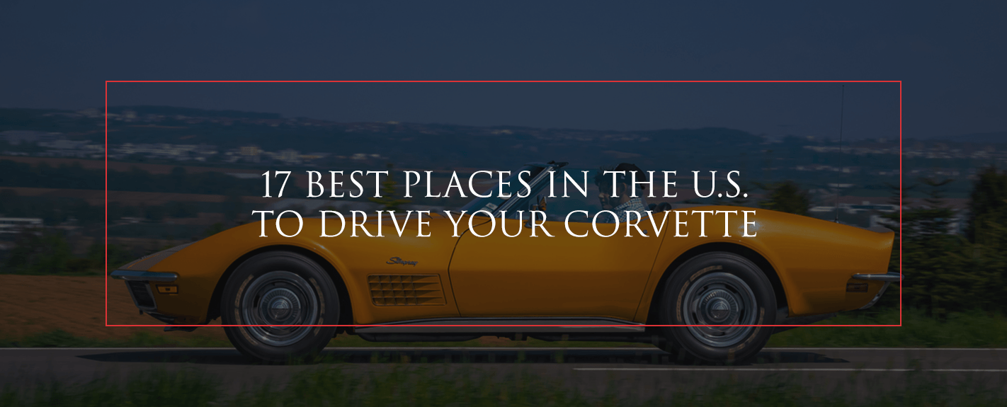 best places in U.S. to drive a corvette