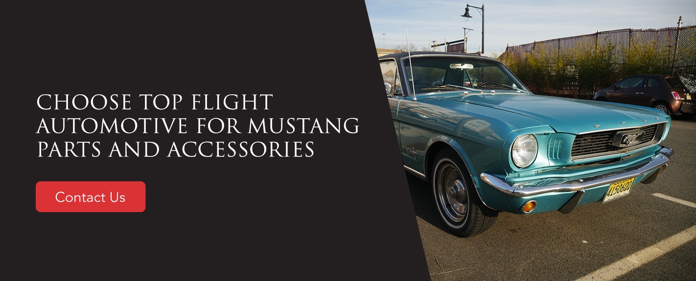 Choose top flight automotive for mustang parts and accessories