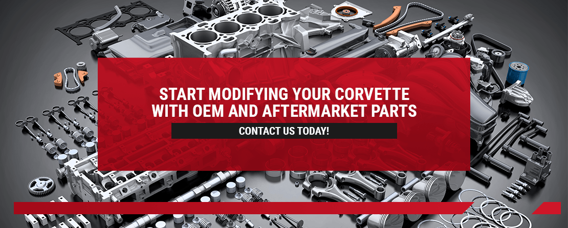 Start Modifying Your Corvette With OEM and Aftermarket Parts