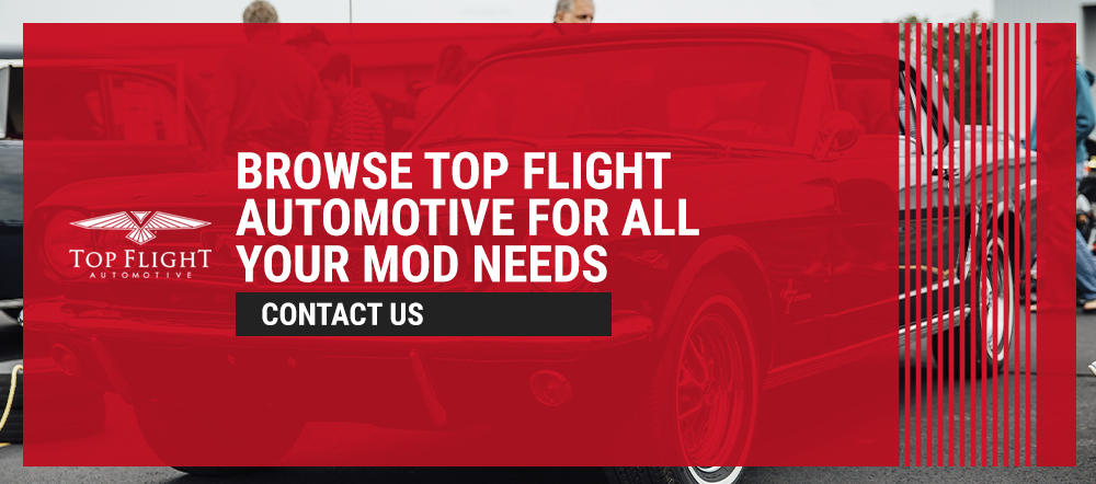 Browse Top Flight Automotive for All Your Mod Needs