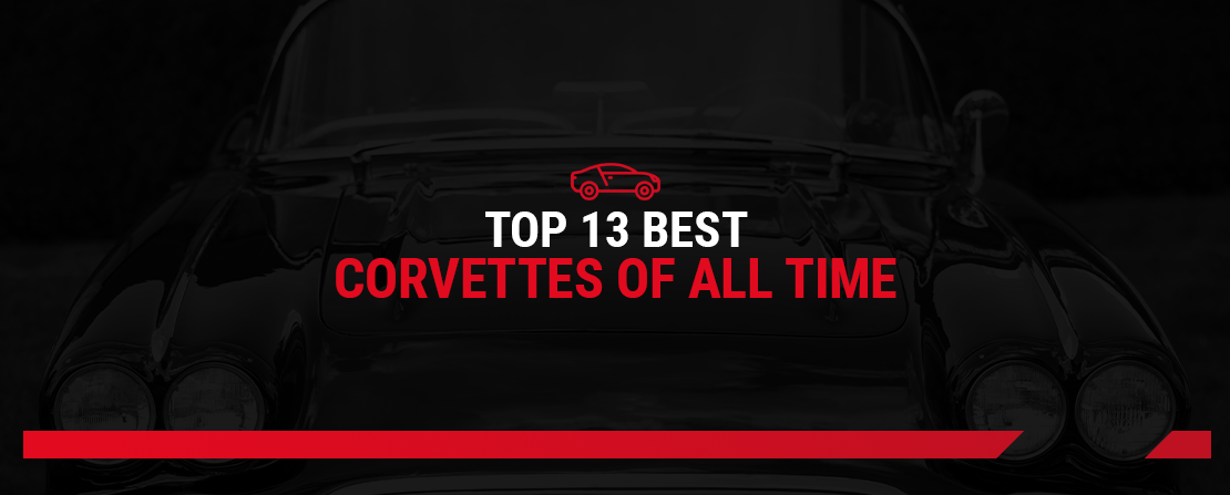 Top 13 Best Corvettes of All Time