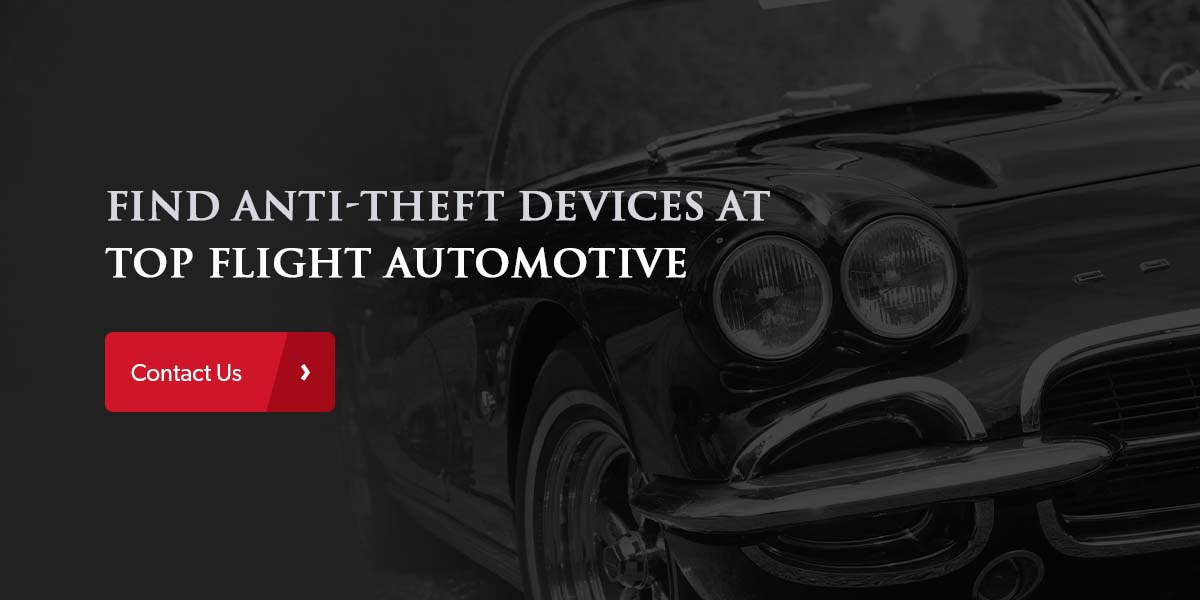 Find Anti-Theft Devices at Top Flight Automotive